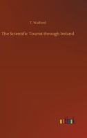 The Scientific Tourist Through Ireland 3732639541 Book Cover