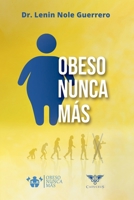 Obeso nunca más (Spanish Edition) 6124959917 Book Cover
