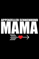 Appenzeller Sennenhund Mama: Cool Appenzeller Sennenhund Dog Mom Journal Notebook - Funny Appenzeller Sennenhund Dog Gifts - Appenzeller Sennenhund Owner Gifts. 6 x 9 in 120 pages 1675657440 Book Cover