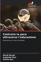 Costruire la pace attraverso l'educazione (Italian Edition) 6209737536 Book Cover