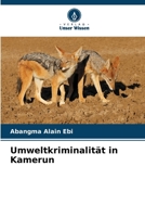 Umweltkriminalität in Kamerun (German Edition) 6207735811 Book Cover