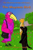 The Magenta Bird: The Adventures of Aloo and Peanut 0999898426 Book Cover