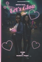 BOSTON TALES: Let's Glow (Boston Universe Stories) B0GMXK89P9 Book Cover