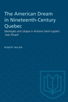 Heritage: Ideologies and Utopia in Antoine Gerin-Lajoie's 'Jean Rivard' 1487577125 Book Cover