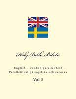 Holy Bible. Bibeln: English - Swedish Parallel Text. Parallelltext P� Engelska Och Svenska 172036124X Book Cover