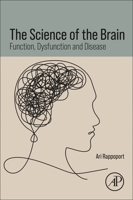 The Science of the Brain: Function, Disfunction and Disease 0443450080 Book Cover