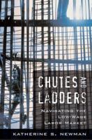 Chutes and Ladders: Navigating the Low-Wage Labor Market (Russell Sage Foundation Books) 0674027531 Book Cover