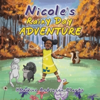 Nicole's Rainy Day Adventure 1664114238 Book Cover
