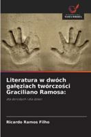 Literatura w dwóch galeziach twórczosci Graciliano Ramosa (Polish Edition) 6202370998 Book Cover