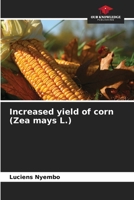 Increased yield of corn 6205914042 Book Cover