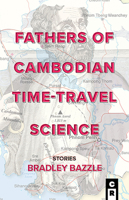 Fathers of Cambodian Time-Travel Science 1949540154 Book Cover