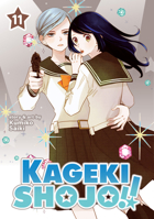 Kageki Shojo!! Vol. 11 1685795145 Book Cover