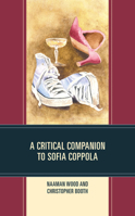 A Critical Companion to Sofia Coppola 1793636818 Book Cover