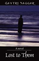 Lost to Them 1598003909 Book Cover