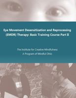 EMDR Therapy: Basic Training Manual Part II 1518733700 Book Cover