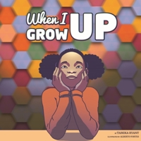 When I Grow Up 0578563002 Book Cover