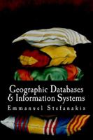 Geographic Databases and Information Systems 1500298514 Book Cover