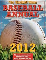 The Hardball Times Baseball Annual 2012 0879464747 Book Cover