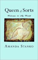 Queen of Sorts: Welcome to My World 1403347611 Book Cover