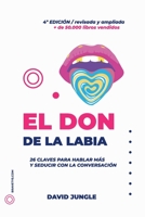 El don de la labia: 26 claves para hablar más y seducir con la conversación B0BQ9KZZZ1 Book Cover