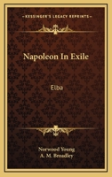 Napoleon In Exile: Elba 1162993049 Book Cover