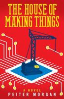 The House of Making Things 069214885X Book Cover