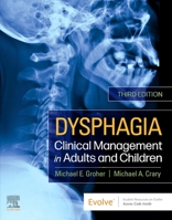 Dysphagia: Clinical Management in Adults and Children 0323052983 Book Cover