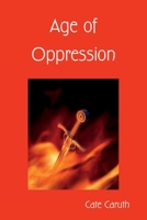 Age of Oppression: Book 4 of the Bremmand Chronicles 1008934216 Book Cover