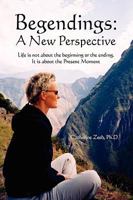 Begendings: A New Perspective 1450092772 Book Cover