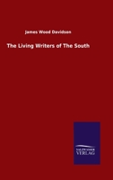The Living Writers of The South (German Edition) 3846051969 Book Cover