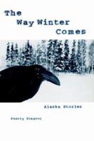 The Way Winter Comes 1570611467 Book Cover