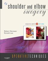 Operative Techniques: Shoulder and Elbow Surgery: Book, Website and DVD (Operative Techniques) 1416032789 Book Cover