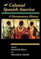 Colonial Latin America: A Documentary History