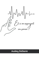 Et si on appuyait sur pause? 1792775970 Book Cover