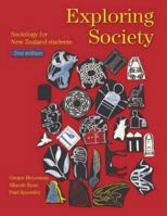 Exploring Society: Socioogy for New Zealand Students 1877258741 Book Cover
