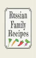 Russian Family Recipes: Blank Cookbooks to Write in 1093655755 Book Cover