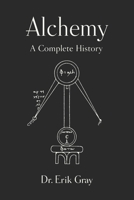 Alchemy: A Complete History B0GKPTYYSJ Book Cover