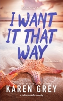 I Want It That Way: a retro romantic comedy 1959690051 Book Cover
