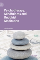 Psychotherapy, Mindfulness and Buddhist Meditation 3030290026 Book Cover