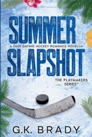 Slapshot Summer (The Playmakers Series) 1962545288 Book Cover