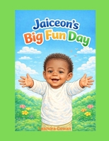 Jaiceon's Big Fun Day B0GBH3YKXM Book Cover