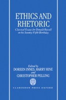 Ethics and Rhetoric: Classical Essays for Donald Russell on his Seventy-Fifth Birthday 019814962X Book Cover