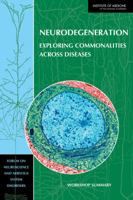 Neurodegeneration: Exploring Commonalities Across Diseases: Workshop Summary 0309285674 Book Cover