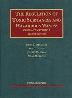 The Regulation of Toxic Substances and Hazardous Wastes, 2d 1599412330 Book Cover