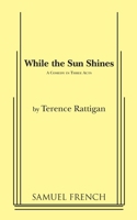 While The Sun Shines 0573617813 Book Cover