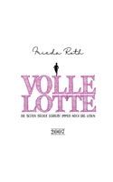 Volle Lotte: Die besten Bücher schreibt immer noch das Leben 3756808092 Book Cover