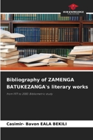 Bibliography of ZAMENGA BATUKEZANGA's literary works 6207910788 Book Cover