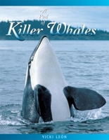 A Pod of Killer Whales: The Mysterious Life of the Intelligent Orca (Jean-Michel Cousteau Presents) 0382249011 Book Cover