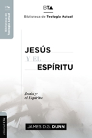 Jesús y el Espíritu: La experiencia carismática de Jesús y sus Apóstoles. 8419055026 Book Cover
