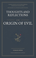 Thoughts and Reflections on the Origin of Evil B0GYDTHYTJ Book Cover